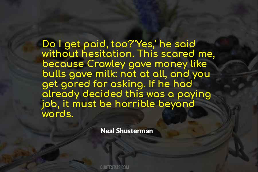 Not Asking For It Quotes #1838423