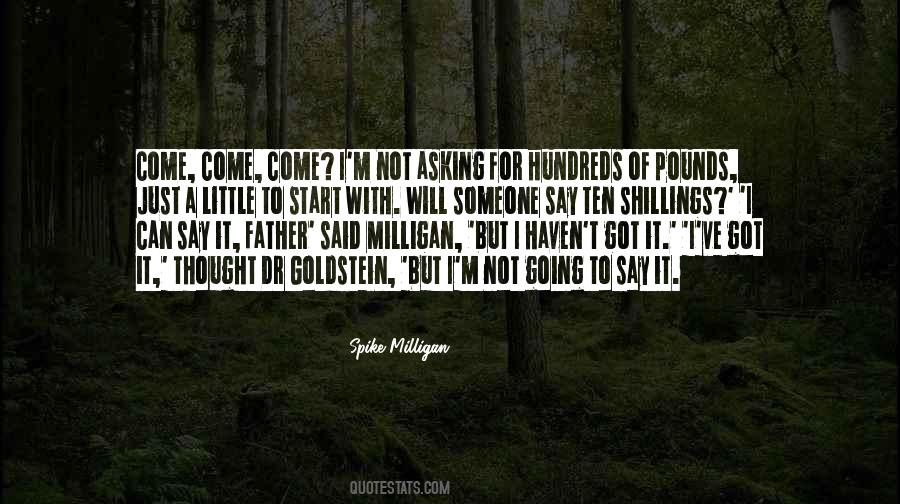Not Asking For It Quotes #847504