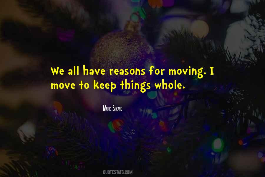 Everything Has Its Own Reason Quotes #7923