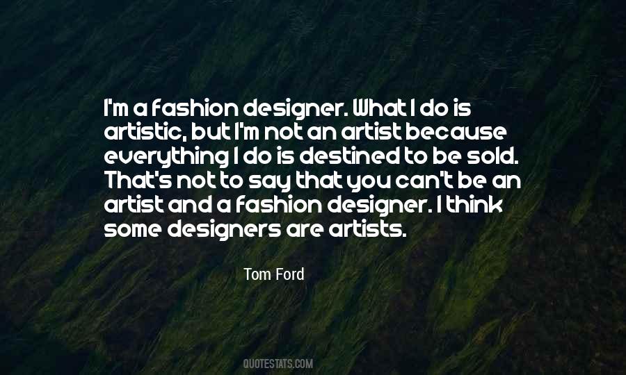 Quotes About A Fashion Designer #1662285