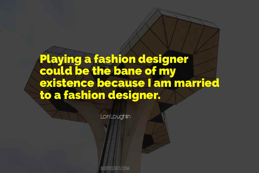 Quotes About A Fashion Designer #1864456