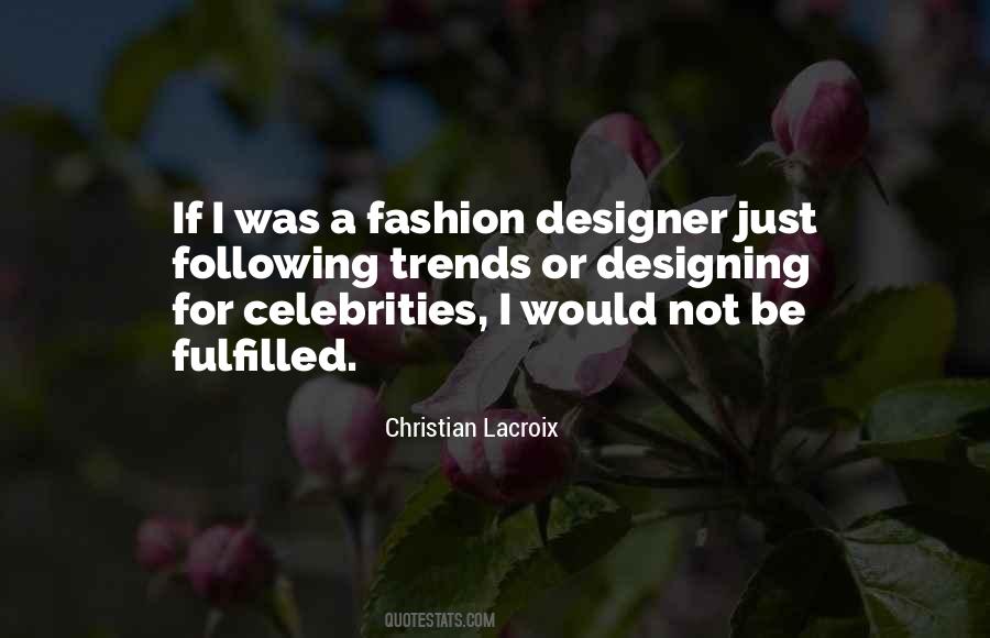 Quotes About A Fashion Designer #229287