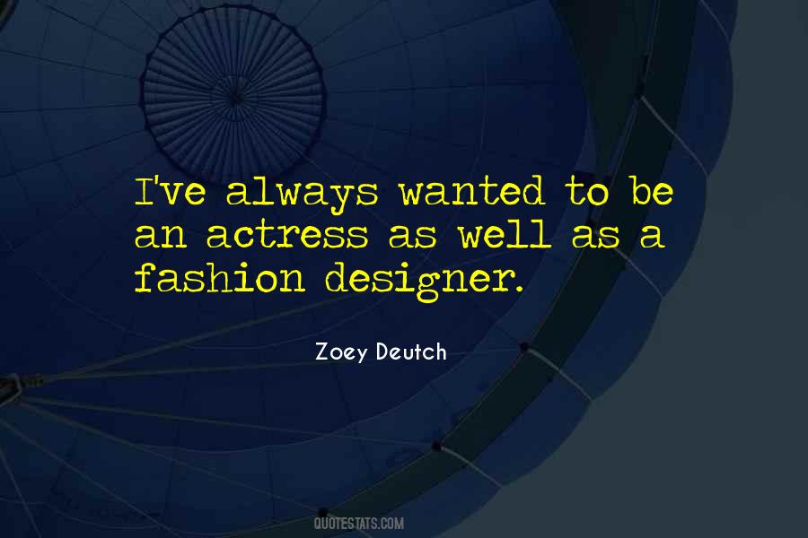 Quotes About A Fashion Designer #322126