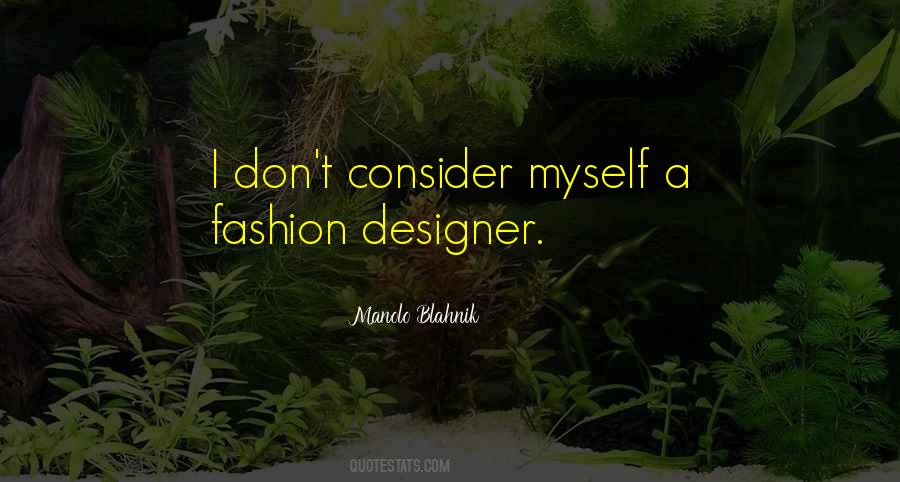 Quotes About A Fashion Designer #496548