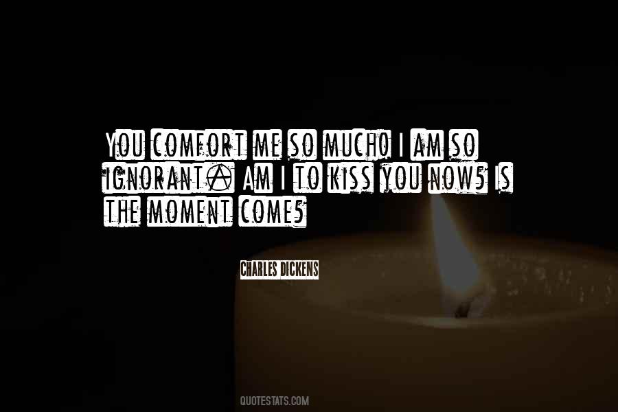 You Comfort Me Quotes #654920