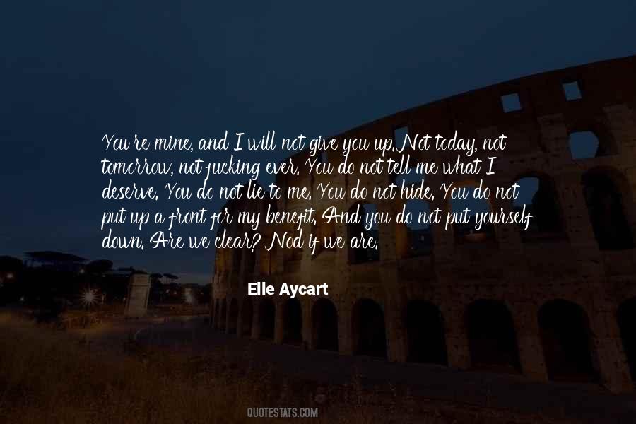 Do Not Lie To Yourself Quotes #996537