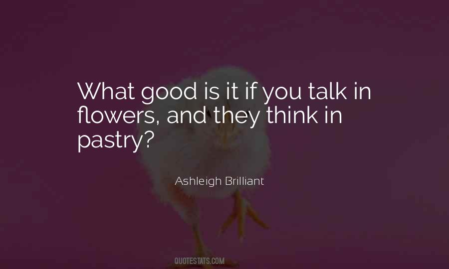 What Good Is Quotes #1715880