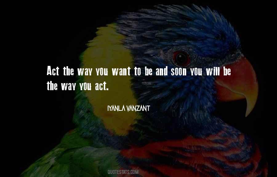 The Will To Act Quotes #460475
