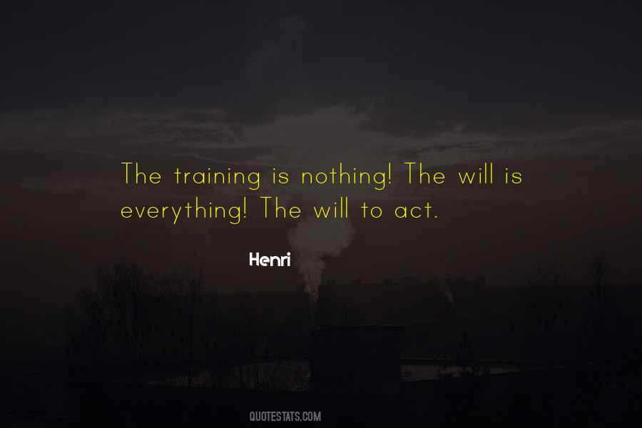 The Will To Act Quotes #559684