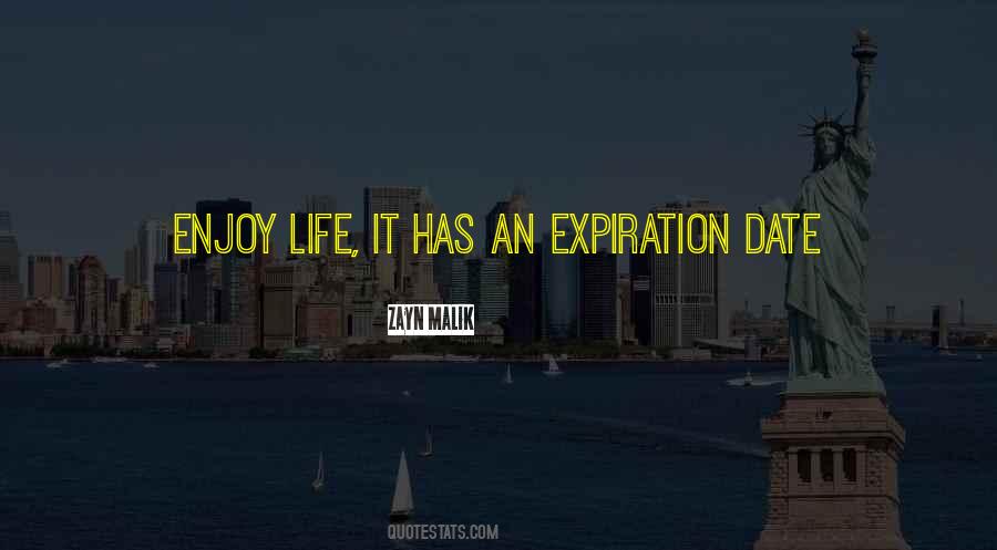 Have An Expiration Date Quotes #1187771