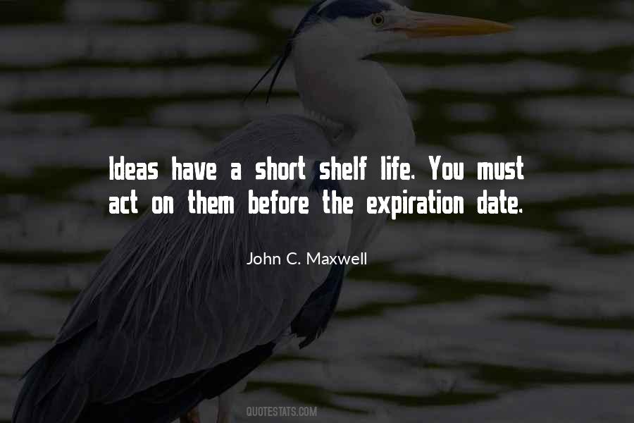 Have An Expiration Date Quotes #1301624