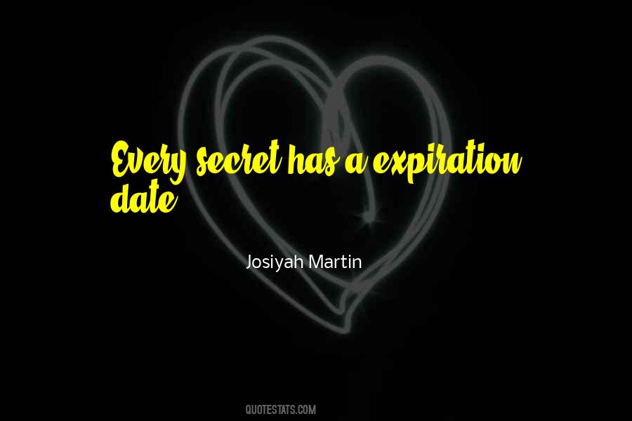 Have An Expiration Date Quotes #1379019