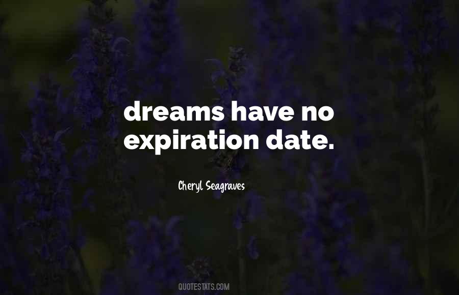 Have An Expiration Date Quotes #1758898