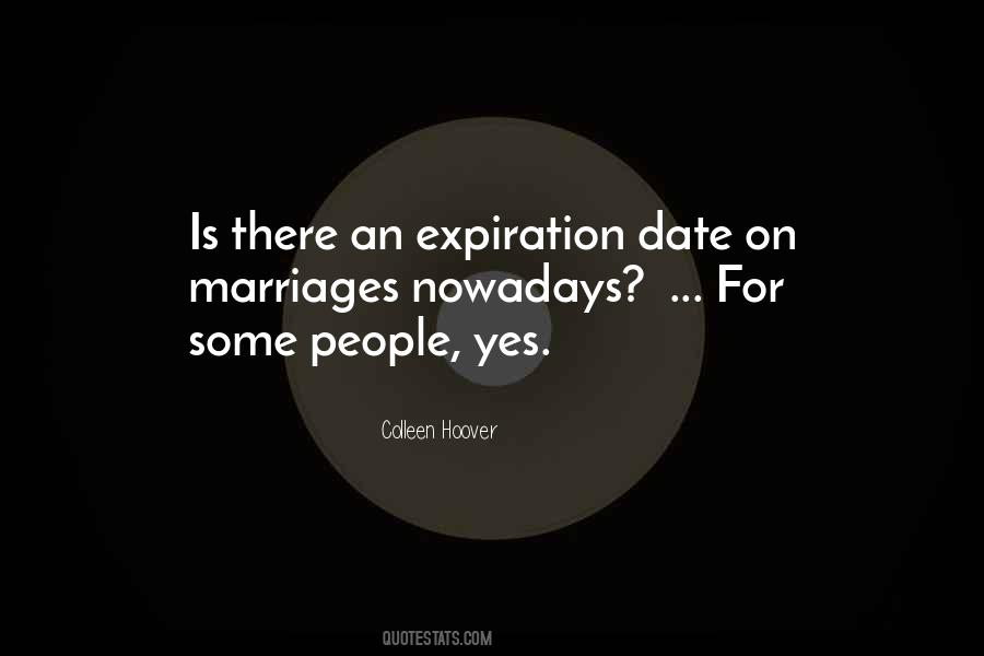 Have An Expiration Date Quotes #276600