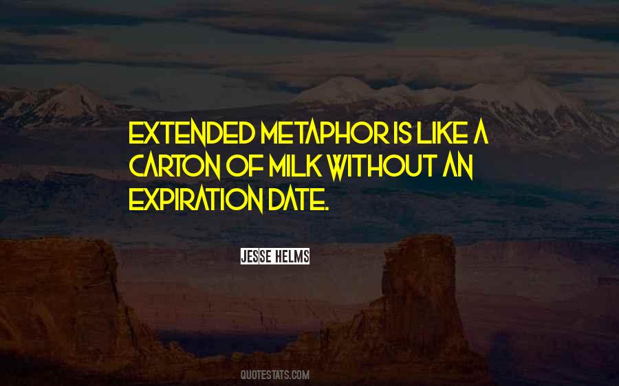 Have An Expiration Date Quotes #322359