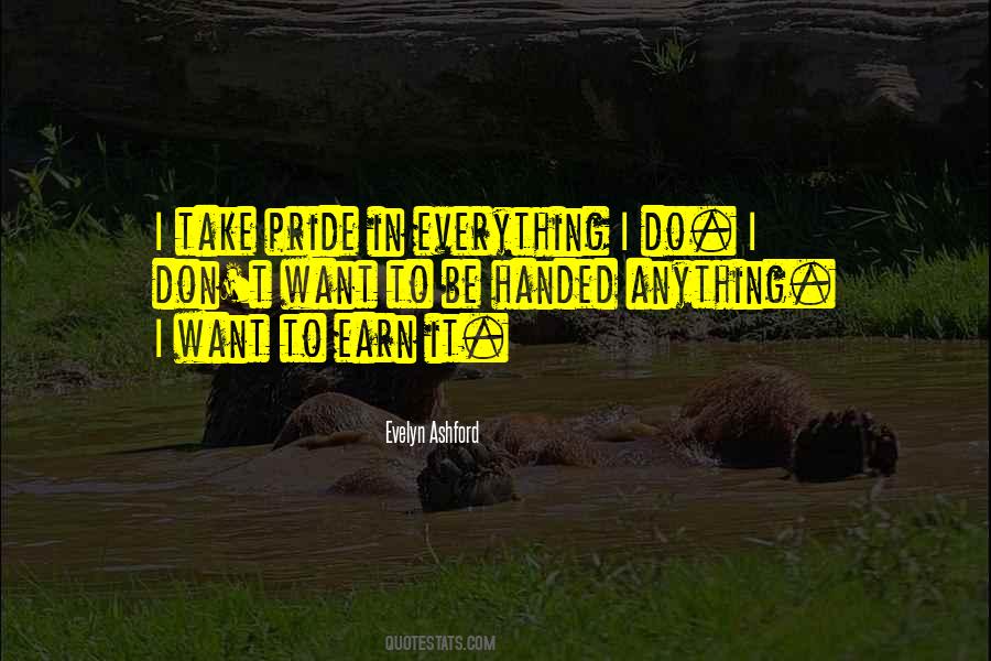 Everything I Do Quotes #906205