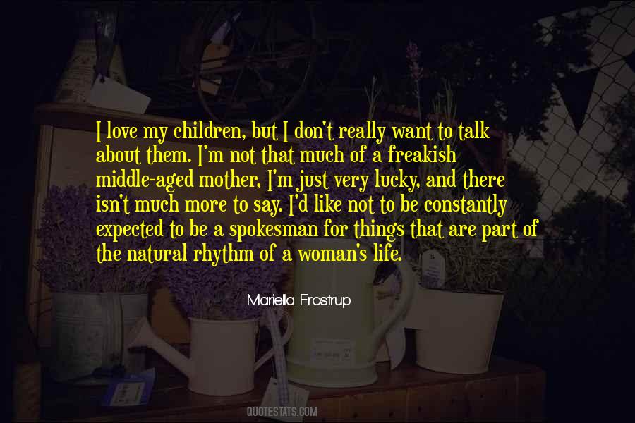 The Woman I Love Quotes #140254