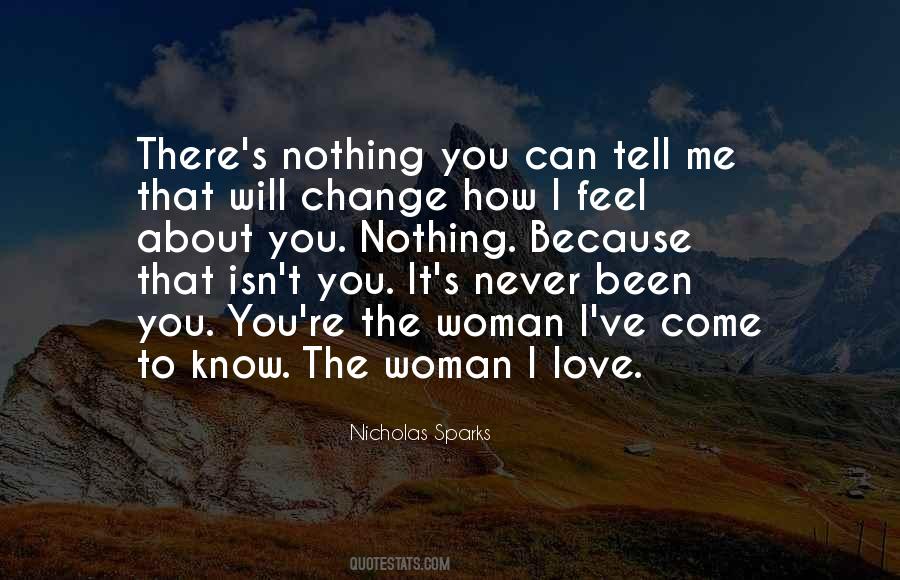 The Woman I Love Quotes #1555957