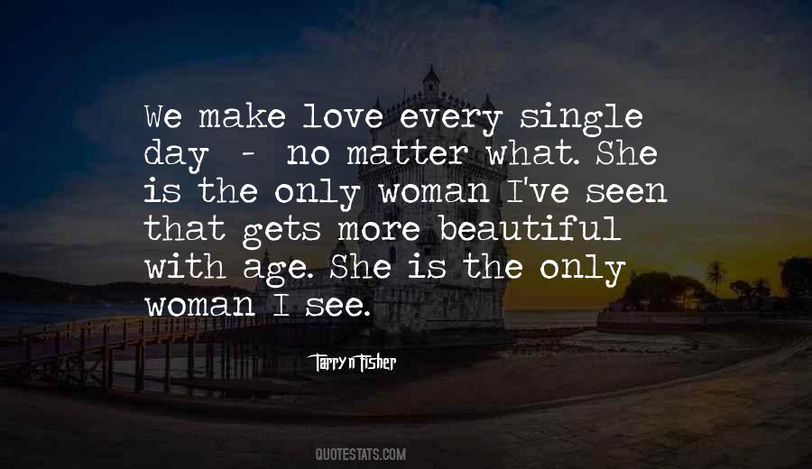 The Woman I Love Quotes #24789