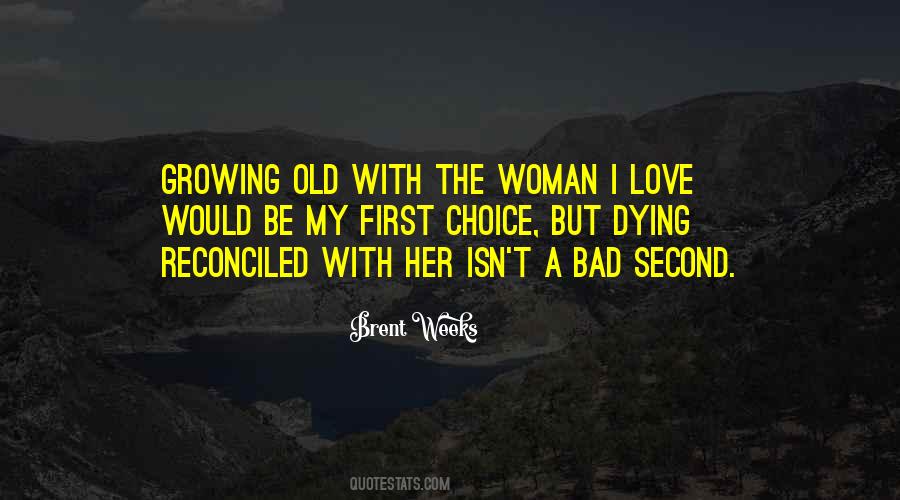 The Woman I Love Quotes #701430