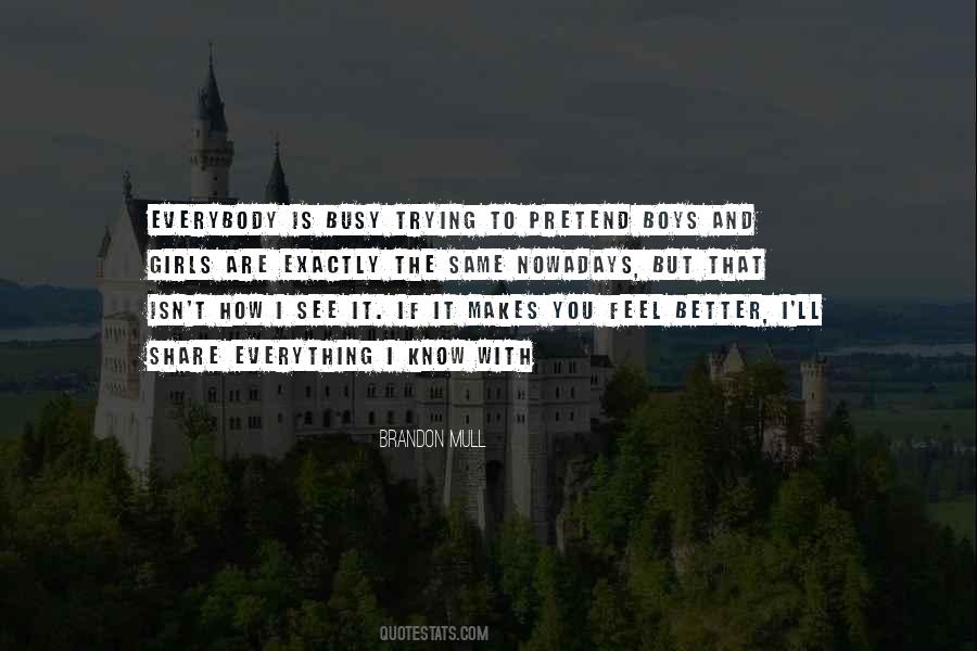 Everything I Know Quotes #1104176