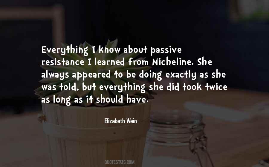 Everything I Know Quotes #1383554