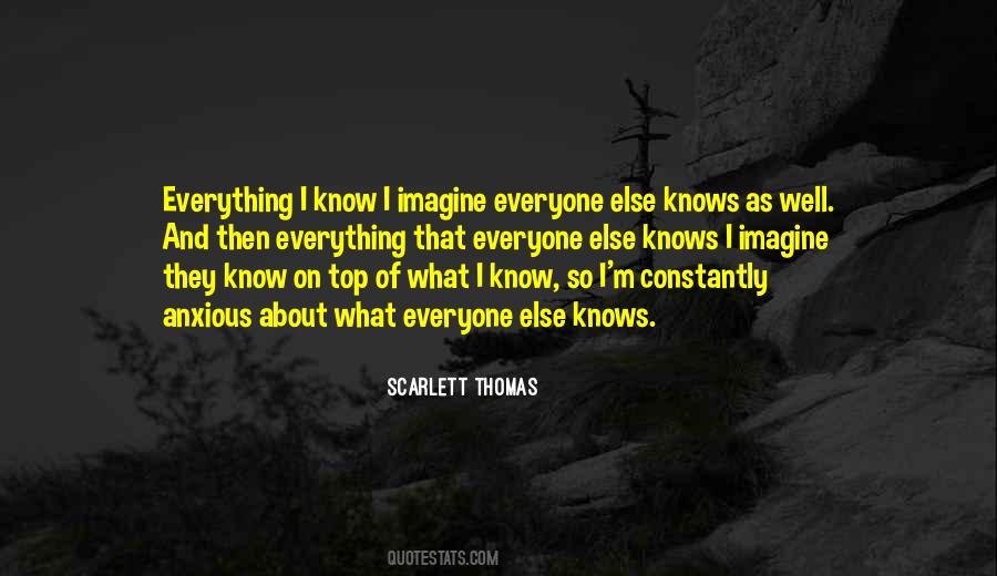 Everything I Know Quotes #141525