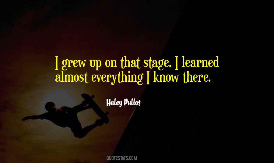Everything I Know Quotes #344241
