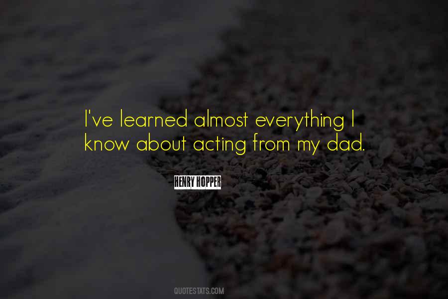 Everything I Know Quotes #565443