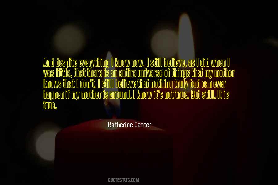 Everything I Know Quotes #610263