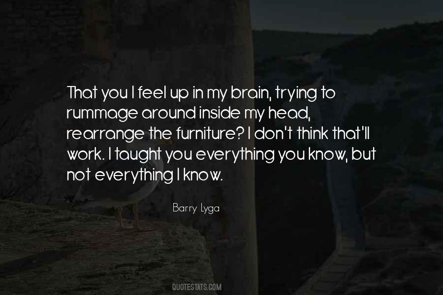 Everything I Know Quotes #790608