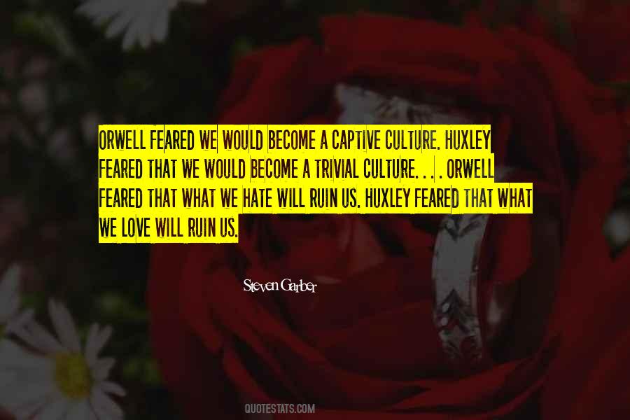 Hate Culture Quotes #166308