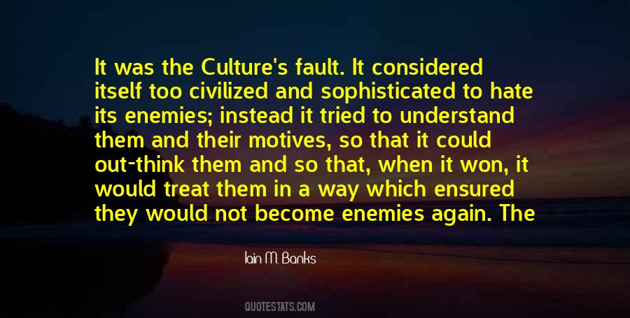 Hate Culture Quotes #329742