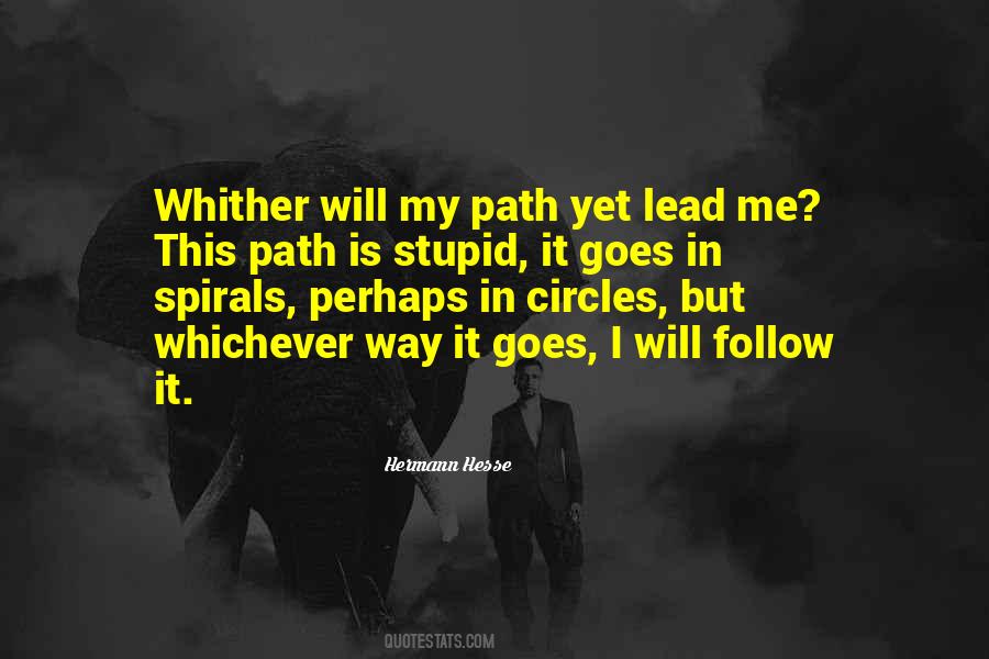 Do Not Follow Where The Path May Lead Quotes #858826