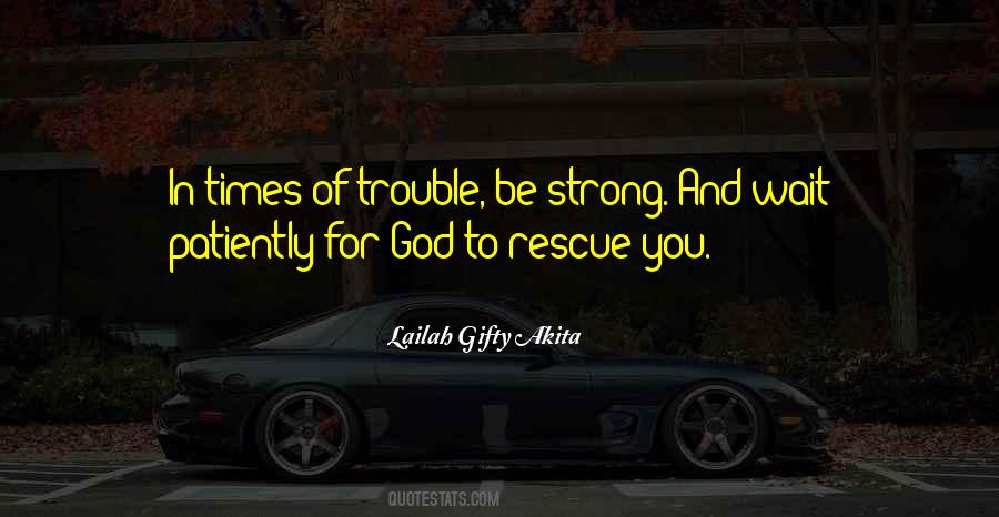 Troubles God Quotes #110806