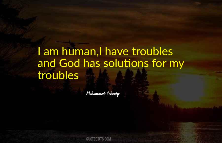 Troubles God Quotes #1786036