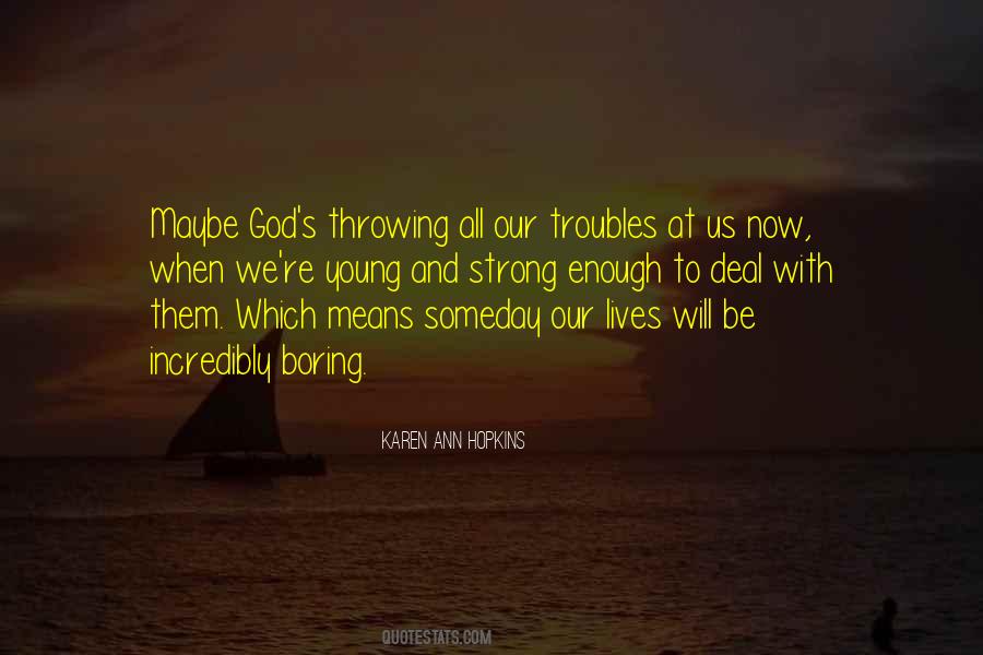 Troubles God Quotes #987632