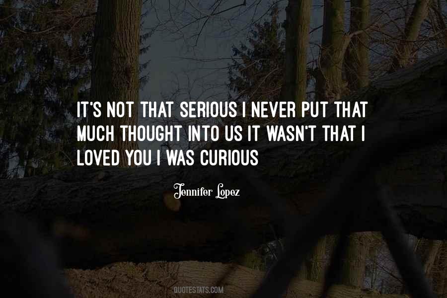 Never Loved Us Quotes #868010