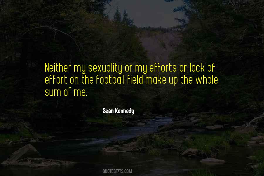 Your Lack Of Effort Quotes #339499