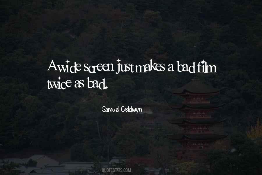 Bad Film Quotes #907409