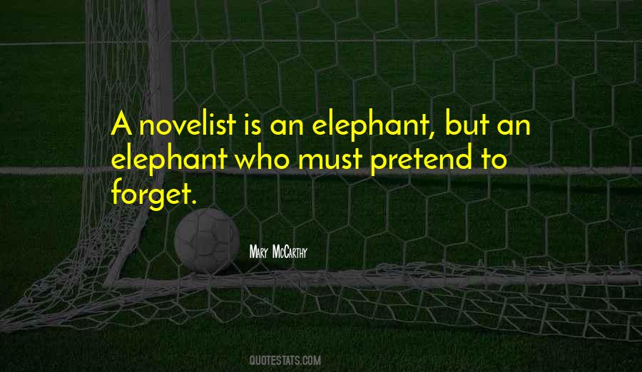 Quotes About An Elephant #1390627