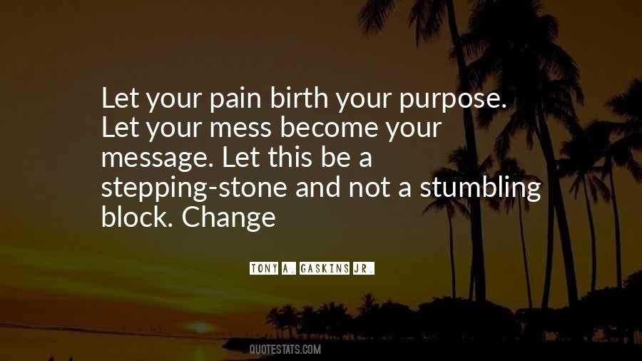 Pain Purpose Quotes #587583