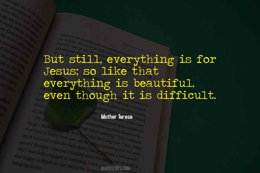 Everything Is Beautiful Quotes #1288421