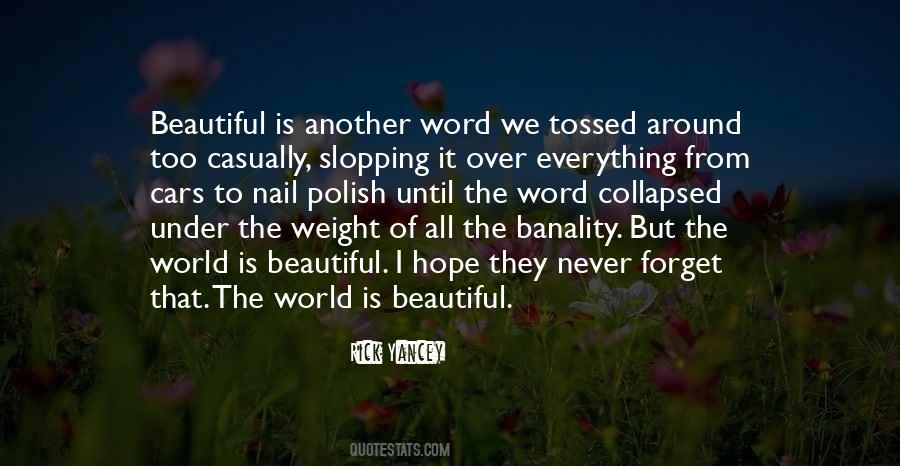 Everything Is Beautiful Quotes #161142