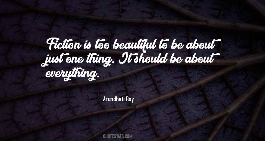 Everything Is Beautiful Quotes #407696