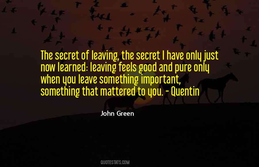 When You Have Something Good Quotes #1301858
