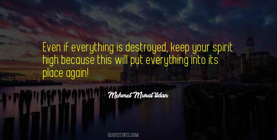 Everything Is Destroyed Quotes #1000945