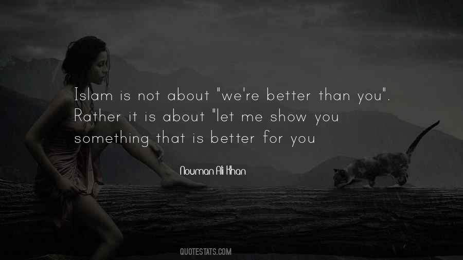 Better For You Quotes #1079999