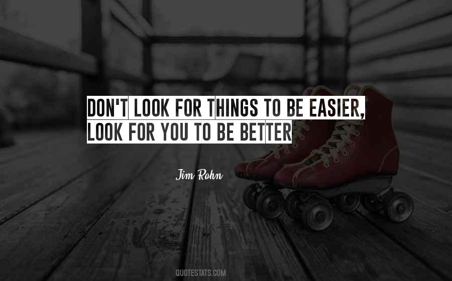 Better For You Quotes #76345