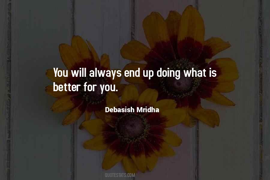 Better For You Quotes #802551